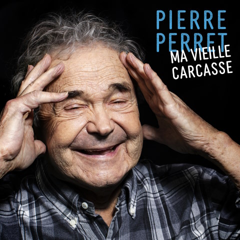 Vieille Carcasse - Pierre Perret